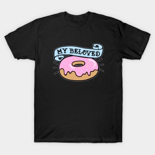 My Beloved Donut T-Shirt